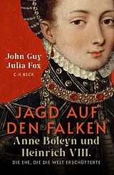 Fester Einband Jagd auf den Falken von John Guy, Julia Fox