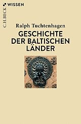 Kartonierter Einband Geschichte der baltischen Länder von Ralph Tuchtenhagen