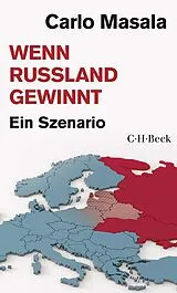E-Book (epub) Wenn Russland gewinnt von Carlo Masala