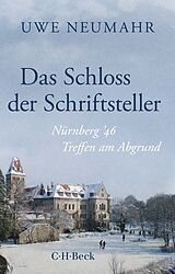 Kartonierter Einband Das Schloss der Schriftsteller von Uwe Neumahr