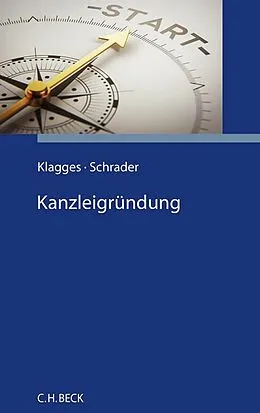 E-Book (epub) Kanzleigründung von Rhea-Christina Klagges, Peter Schrader