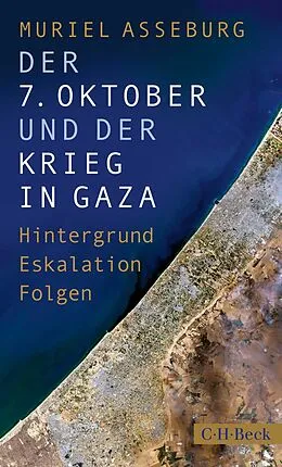 E-Book (pdf) Der 7. Oktober und der Krieg in Gaza von Muriel Asseburg