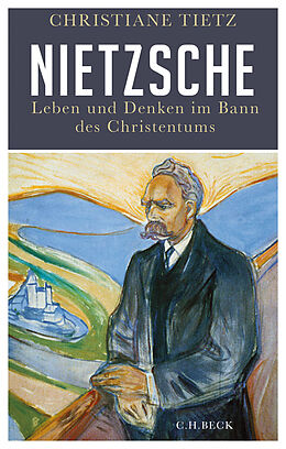  Nietzsche von Christiane Tietz