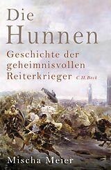 E-Book (epub) Die Hunnen von Mischa Meier