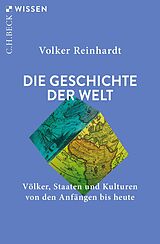 E-Book (epub) Die Geschichte der Welt von Volker Reinhardt