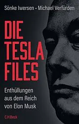 Fester Einband Die Tesla-Files von Sönke Iwersen, Michael Verfürden