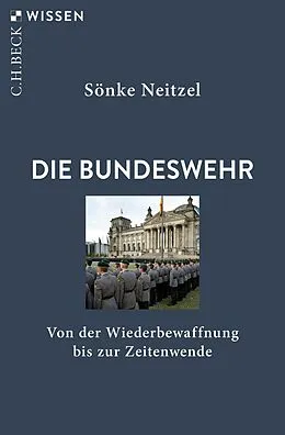E-Book (epub) Die Bundeswehr von Sönke Neitzel