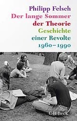 Kartonierter Einband Der lange Sommer der Theorie von Philipp Felsch