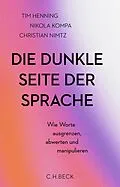 E-Book (pdf) Die dunkle Seite der Sprache von Tim Henning, Nikola Anna Kompa, Christian Nimtz
