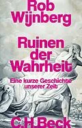 E-Book (epub) Ruinen der Wahrheit von Rob Wijnberg