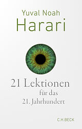 Kartonierter Einband 21 Lektionen für das 21. Jahrhundert von Yuval Noah Harari