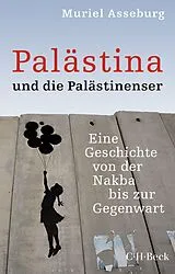 Kartonierter Einband Palästina und die Palästinenser von Muriel Asseburg