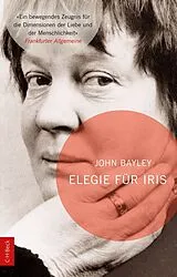 Kartonierter Einband Elegie für Iris von John Bayley