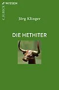 E-Book (pdf) Die Hethiter von Jörg Klinger