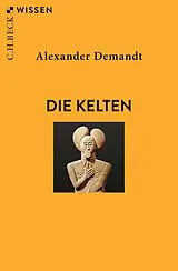 Kartonierter Einband Die Kelten von Alexander Demandt