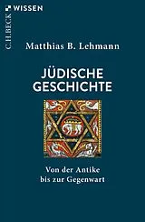 Kartonierter Einband (Kt) Jüdische Geschichte von Matthias B. Lehmann
