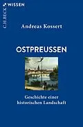 E-Book (pdf) Ostpreussen von Andreas Kossert