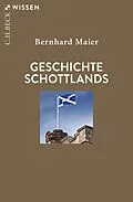 E-Book (epub) Geschichte Schottlands von Bernhard Maier