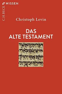 E-Book (epub) Das Alte Testament von Christoph Levin