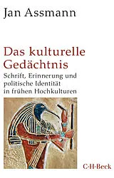 Kartonierter Einband Das kulturelle Gedächtnis von Jan Assmann