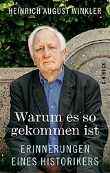 E-Book (epub) Warum es so gekommen ist von Heinrich August Winkler