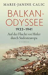 E-Book (epub) Balkan-Odyssee, 1933-1941 von Marie-Janine Calic