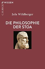 E-Book (pdf) Die Philosophie der Stoa von Jula Wildberger