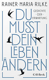 Kartonierter Einband Du mußt dein Leben ändern von Rainer Maria Rilke