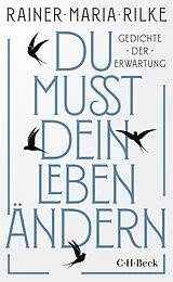 Kartonierter Einband Du mußt dein Leben ändern von Rainer Maria Rilke