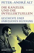 E-Book (epub) Die Kanzler und die Intellektuellen von Peter-André Alt