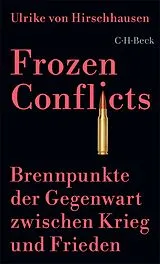 Kartonierter Einband Frozen Conflicts von Ulrike von Hirschhausen