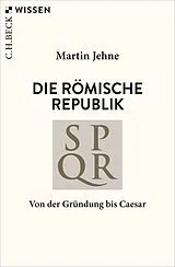 Kartonierter Einband Die römische Republik von Martin Jehne