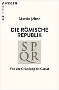E-Book (epub) Die römische Republik von Martin Jehne
