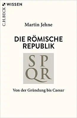 E-Book (epub) Die römische Republik von Martin Jehne
