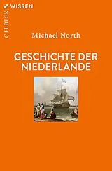 Kartonierter Einband Geschichte der Niederlande von Michael North