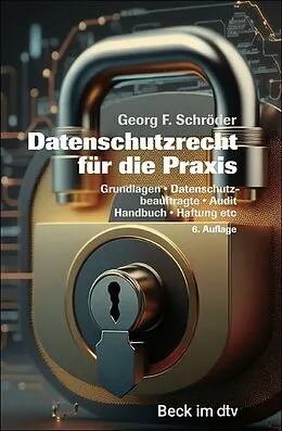 E-Book (epub) Datenschutzrecht für die Praxis von Georg F. Schröder