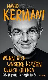 Fester Einband Wenn sich unsere Herzen gleich öffnen von Navid Kermani