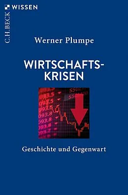 E-Book (epub) Wirtschaftskrisen von Werner Plumpe