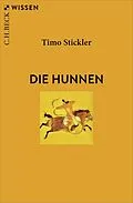 E-Book (epub) Die Hunnen von Timo Stickler