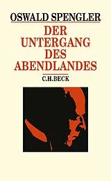 Fester Einband Der Untergang des Abendlandes von Oswald Spengler