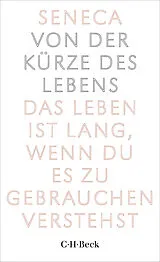 Kartonierter Einband (Kt) Von der Kürze des Lebens von Seneca