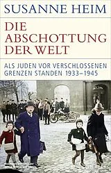 E-Book (epub) Die Abschottung der Welt von Susanne Heim