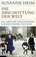 E-Book (epub) Die Abschottung der Welt von Susanne Heim