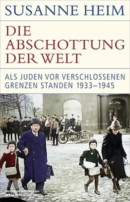 E-Book (epub) Die Abschottung der Welt von Susanne Heim
