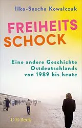 Kartonierter Einband Freiheitsschock von Ilko-Sascha Kowalczuk