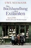 E-Book (epub) Die Buchhandlung der Exilanten von Uwe Neumahr