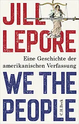 Fester Einband We the People von Jill Lepore