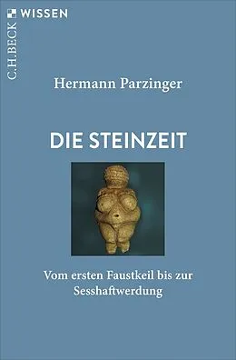 E-Book (epub) Die Steinzeit von Hermann Parzinger
