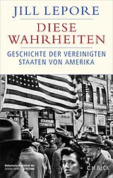 Fester Einband Diese Wahrheiten von Jill Lepore