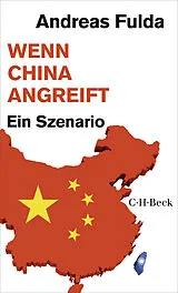 Kartonierter Einband Wenn China angreift von Andreas Fulda